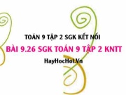 Bài 9.26 SGK Toán 9 tập 2 Kết nối tri thức